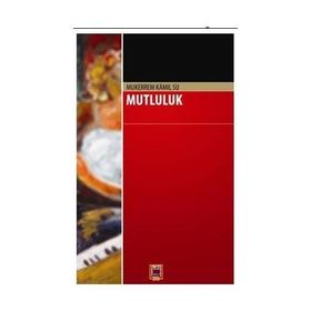 Mutluluk - Mehmet Kasım Özgen