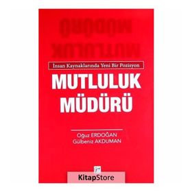 MUTLULUK MÜDÜRÜ İNSAN KAYNAKLARINDA YENI BIR POZISYON - OĞUZ ERDOĞAN;GÜLBENIZ AKDUMAN