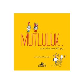 Mutluluk - Mutlu Olunacak 500 Şey - Kolektif