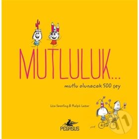 Mutluluk - Mutlu Olunacak 500 Şey - Kolektif