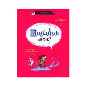 Mutluluk Nedir ? - Ayşe Turla