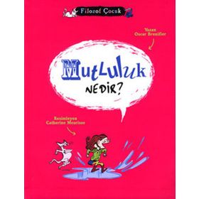 Mutluluk Nedir ? - Ayşe Turla