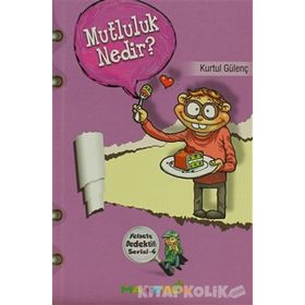 Mutluluk Nedir ? - Ayşe Turla
