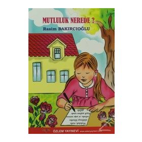 MUTLULUK NEREDE? - GENEL