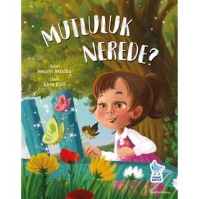 Mutluluk Nerede? - Necati Akbaba