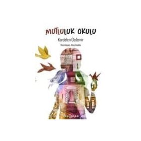 Mutluluk Okulu - Elizabeth Berg