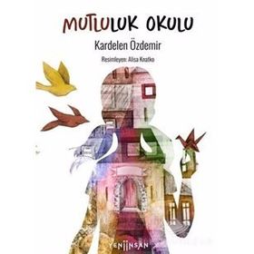 Mutluluk Okulu - Elizabeth Berg
