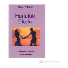 Mutluluk Okulu - Y. Ataner Yıldırım