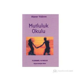 Mutluluk Okulu - Y. Ataner Yıldırım