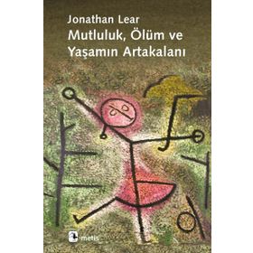 MUTLULUK, ÖLÜM VE YAŞAMIN ARTAKALANI - JONATHAN LEAR