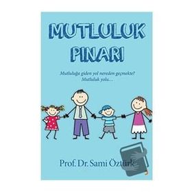 Mutluluk Pınarı - Sami Öztürk