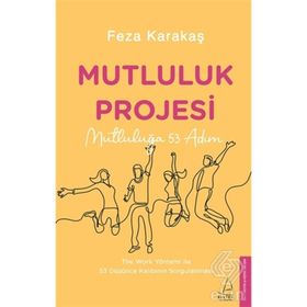 Mutluluk Projesi - Feza Karakaş