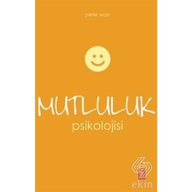 MUTLULUK PSIKOLOJISI STRESI MUTLULUĞA DÖNÜŞTÜRMEK - NEVZAT TARHAN