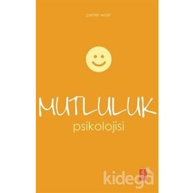 MUTLULUK PSIKOLOJISI STRESI MUTLULUĞA DÖNÜŞTÜRMEK - NEVZAT TARHAN