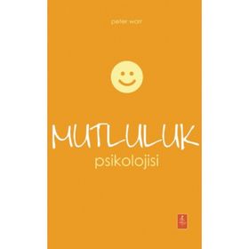 Mutluluk Psikolojisi ve Stresle Başa Çıkma - Nevzat Tarhan