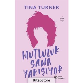 Mutluluk Sana Yakışıyor - Tina Turner