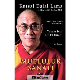 MUTLULUK SANATI - DALAI LAMA;HOWARD C. CUTLER