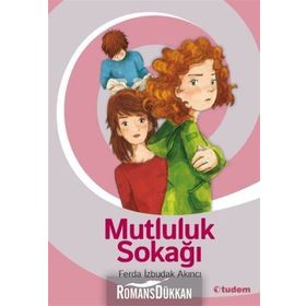 Mutluluk Sokağı - Ferda Izbudak Akıncı