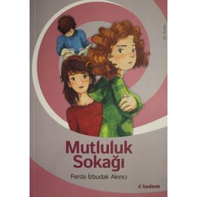 Mutluluk Sokağı - Ferda Izbudak Akıncı