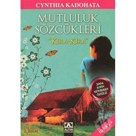 MUTLULUK SÖZCÜKLERİ ´KIRA KIRA´ - CYNTHIA KADOHATA