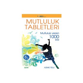 MUTLULUK TABLETLERI MUTLULUK VEREN 1000 SÖZ - AZIME TELLI