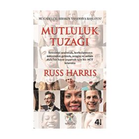 Mutluluk Tuzağı - Russ Harris