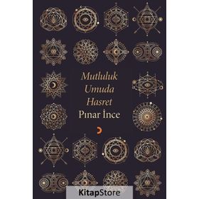 Mutluluk Umuda Hasret - Pınar İnce