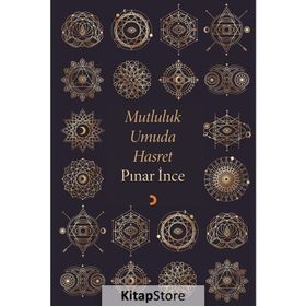 Mutluluk Umuda Hasret - Pınar İnce