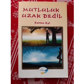 Mutluluk Uzak Değil - Fatma Eyi