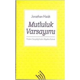Mutluluk Varsayımı - Jonathan Haidt