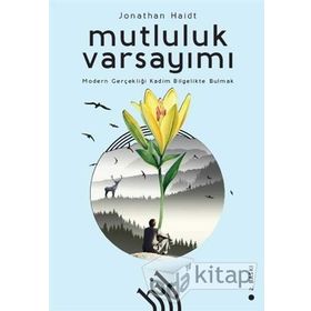 Mutluluk Varsayımı - Jonathan Haidt