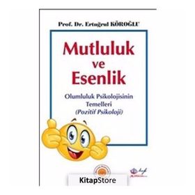 Mutluluk ve Esenlik - Ertuğrul Köroğlu