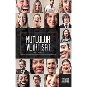 Mutluluk ve İktisat - Gökhan Karabulut
