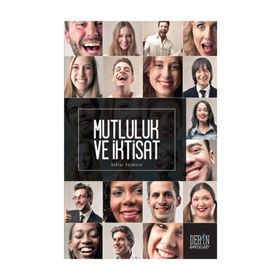 Mutluluk ve İktisat - Gökhan Karabulut