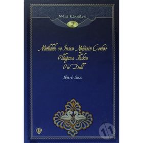 Mutluluk ve İnsan Nefsinin Cevher Olduğuna İlişkin On Delil - İbn-i Sina