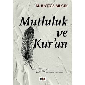 Mutluluk ve Kur'An Tilki Kitap
