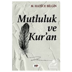 Mutluluk ve Kur'An Tilki Kitap