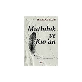 Mutluluk ve Kur'An Tilki Kitap