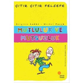 Mutluluk ve Mutsuzluk - Brigitte Labbe