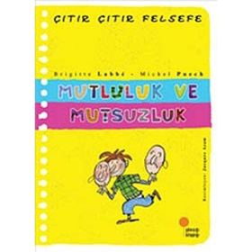 Mutluluk ve Mutsuzluk - Brigitte Labbe