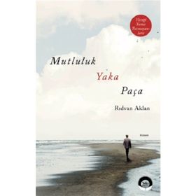 Mutluluk Yaka Paça - Rıdvan Aklan