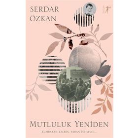 Mutluluk Yeniden - Serkan Özkan