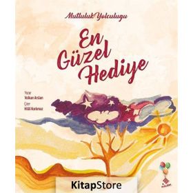 Mutluluk Yolculuğu-En Güzel Hediye - Volkan Arslan