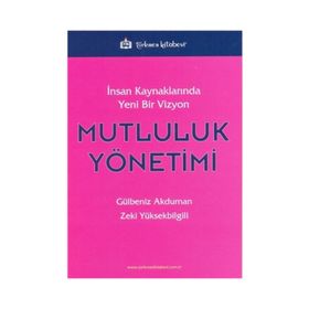 Mutluluk Yönetimi - Zeki Yüksekbilgili
