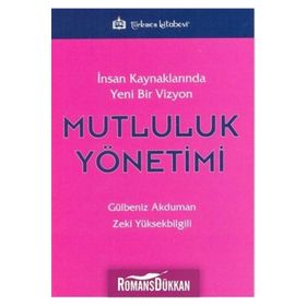 Mutluluk Yönetimi - Zeki Yüksekbilgili