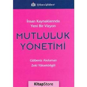 Mutluluk Yönetimi - Zeki Yüksekbilgili