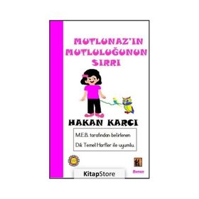 Mutlunaz'ın Mutluluğunun Sırrı - Hakan Karcı