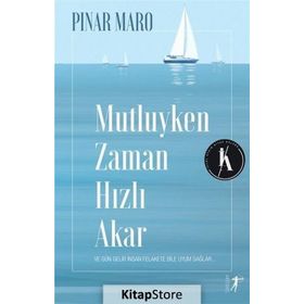 Mutluyken Zaman Hızlı Akar - Pınar Maro