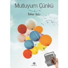 Mutluyum Çünkü - Bahar Kelci