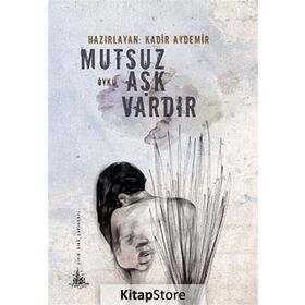 Mutsuz Aşk Vardır - Kadir Aydemir